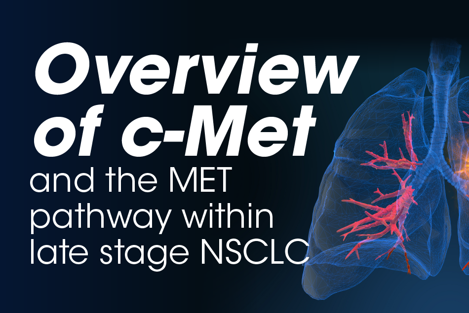 The Role of MET and c-Met in Advanced NSCLC